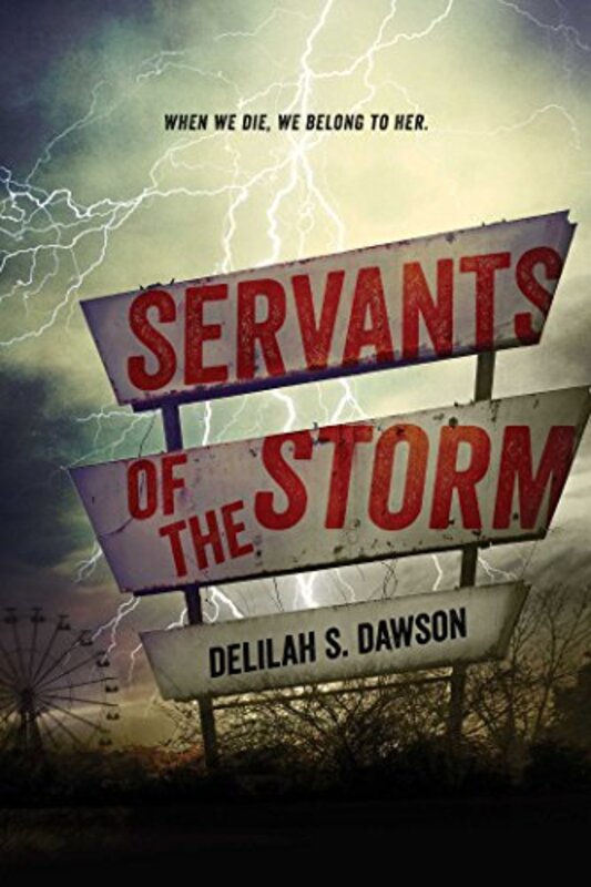 Book cover for "Servants of the Storm" by Delilah S Dawson