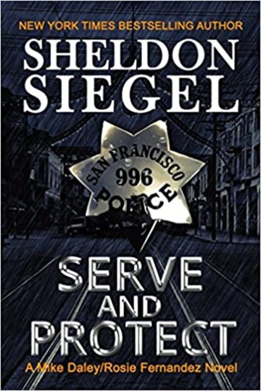 Book cover for "Serve and Protect" by Sheldon Siegel