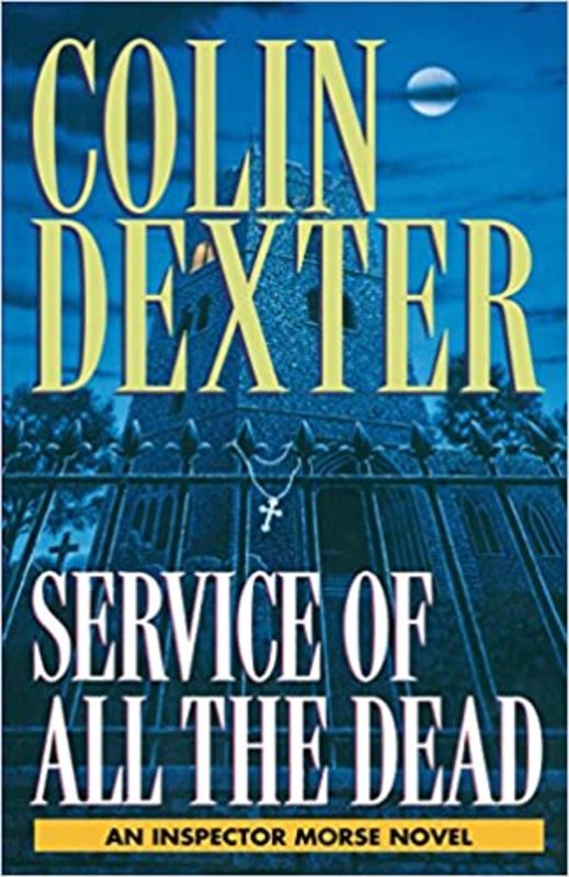Book cover for "Service of All the Dead" by Colin Dexter