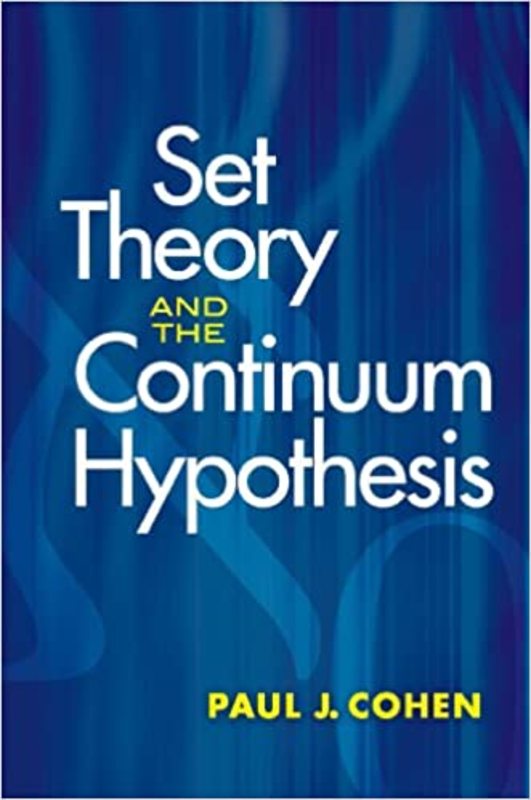 Book cover for "Set Theory and the Continuum Hypothesis" by Paul J. Cohen