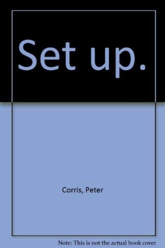 Book cover for "Set Up" by Peter Corris