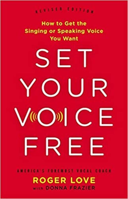 Book cover for "Set Your Voice Free" by Roger Love