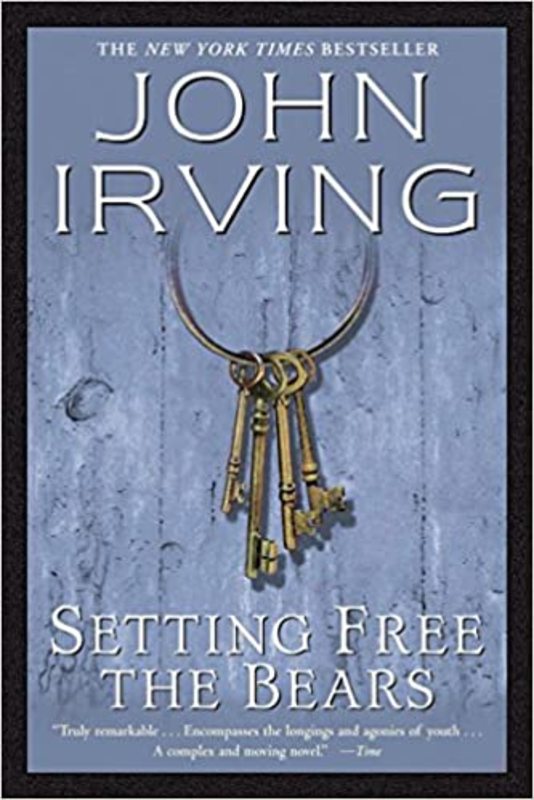 Book cover for "Setting Free the Bears" by John Irving