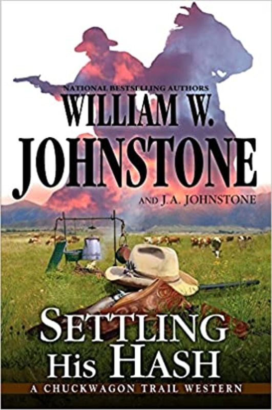 Book cover for "Settling His Hash" by J A Johnstone