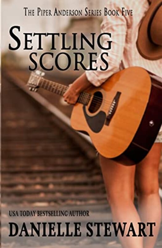 Book cover for "Settling Scores" by Danielle Stewart