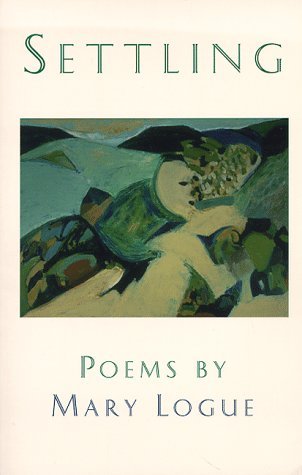 Book cover for "Settling" by Mary Logue