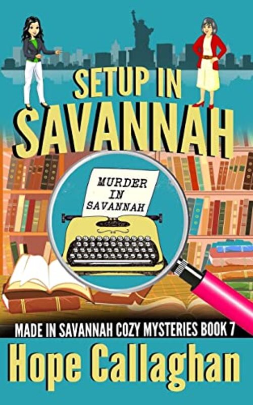 Book cover for "Setup in Savannah" by Hope Callaghan