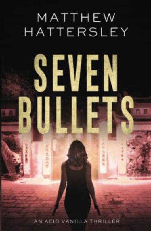 Book cover for "Seven Bullets" by Matthew Hattersley