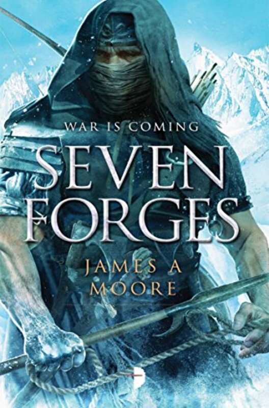 Book cover for "Seven Forges" by James A Moore