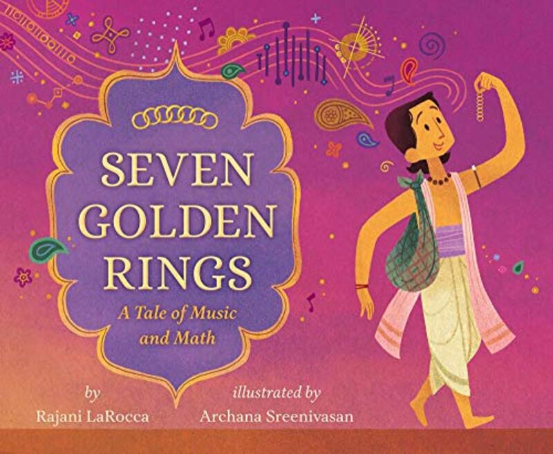Book cover for "Seven Golden Rings" by Rajani LaRocca