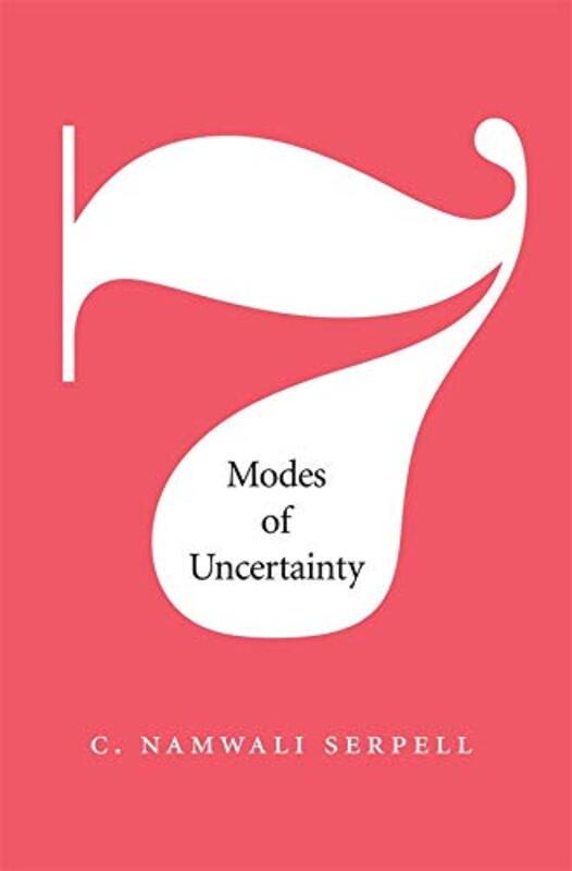 Book cover for "Seven Modes of Uncertainty" by Namwali Serpell