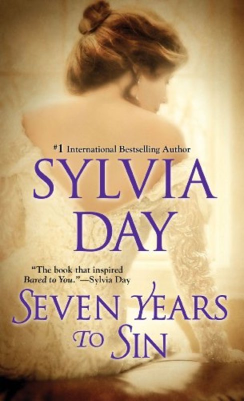 Book cover for "Seven Years to Sin" by Sylvia Day