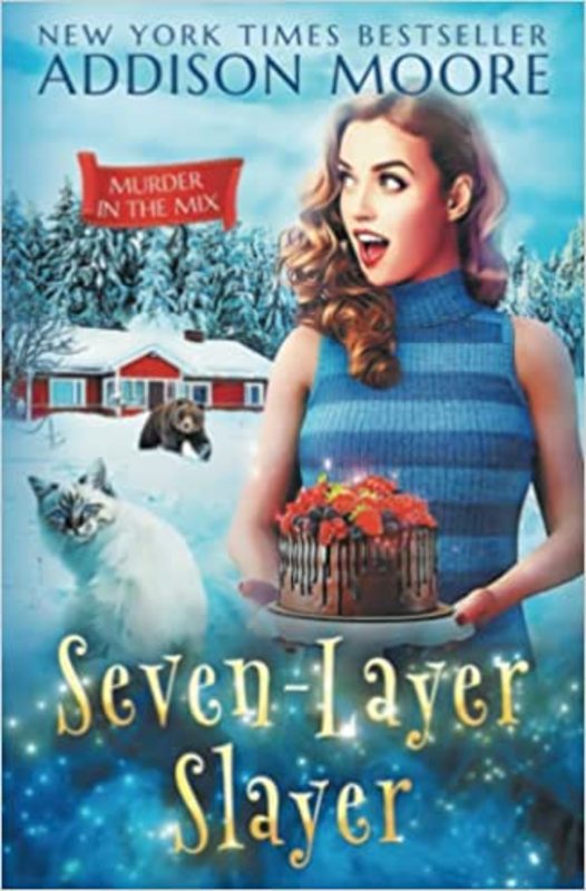 Book cover for "Seven-Layer Slayer" by Addison Moore