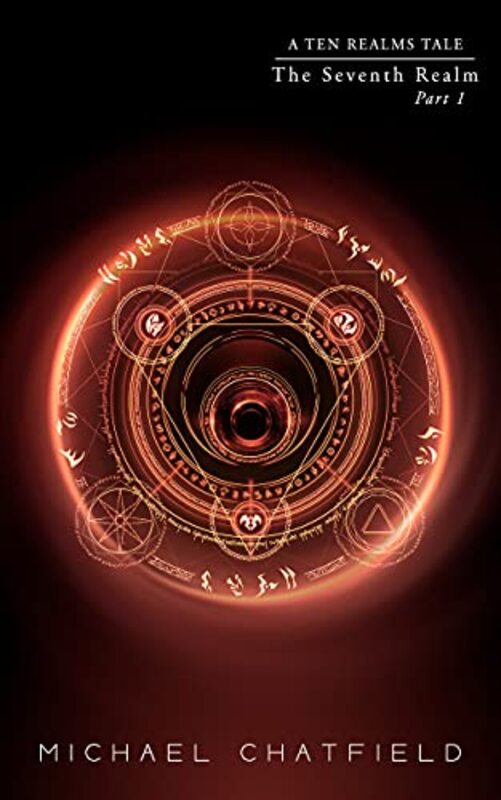 Book cover for "Seventh Realm, Part 1" by Michael Chatfield
