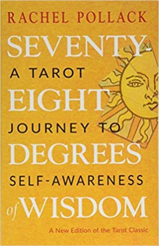 Book cover for "Seventy-Eight Degrees of Wisdom" by Rachel Pollack
