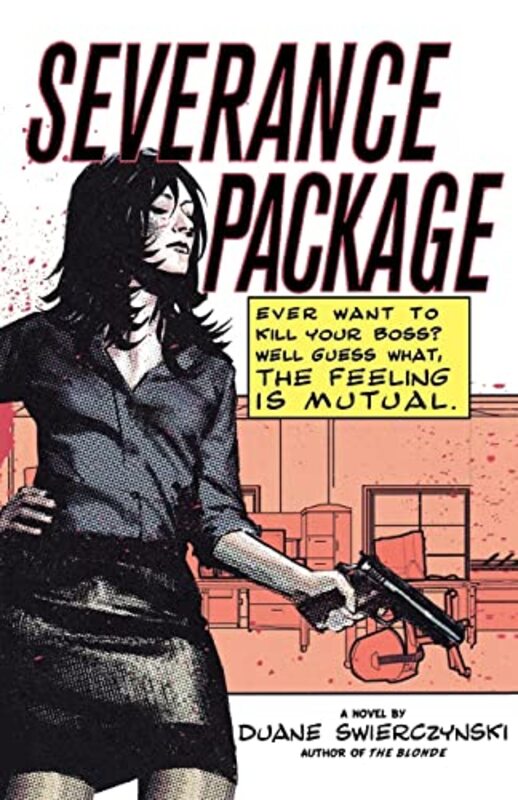 Book cover for "Severance Package" by Duane Swierczynski