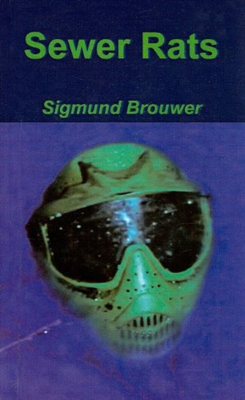 Book cover for "Sewer Rats" by Sigmund Brouwer