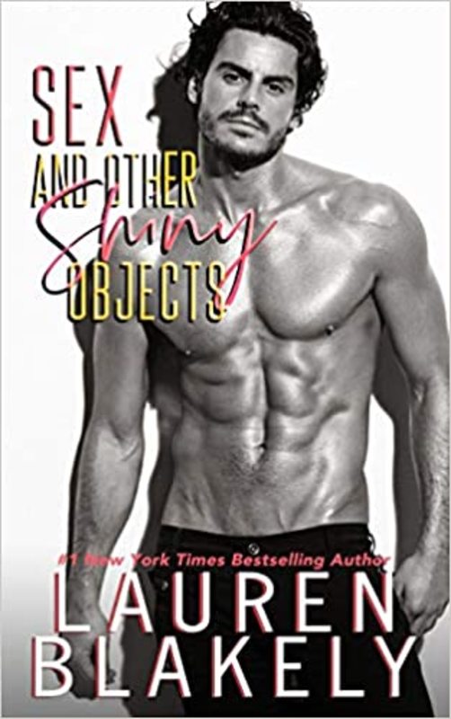 Book cover for "Sex and Other Shiny Objects" by Lauren Blakely