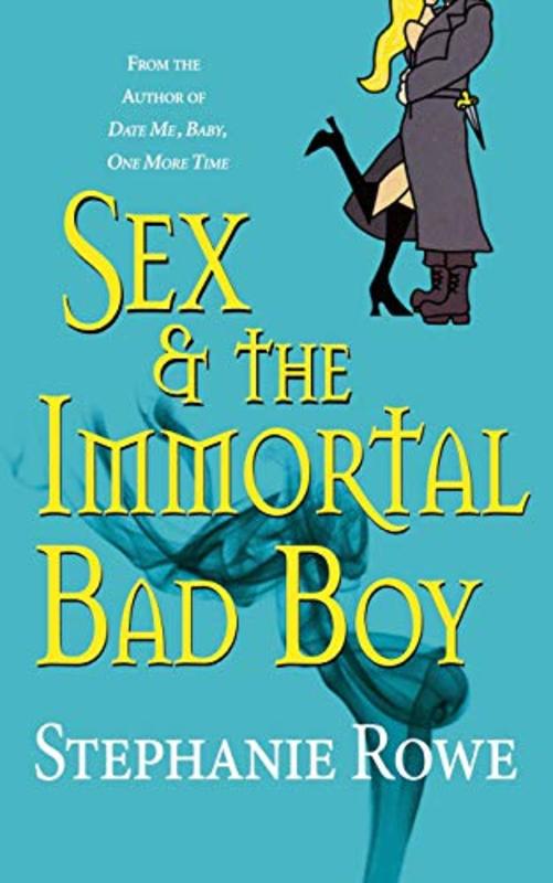 Book cover for "Sex and the Immortal Bad Boy / To Kiss a Demon" by Stephanie Rowe