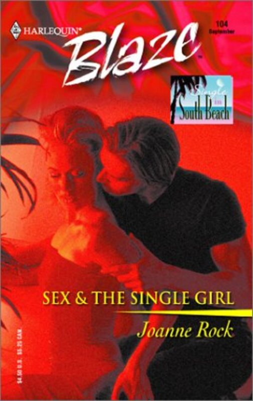 Book cover for "Sex and the Single Girl" by Joanne Rock