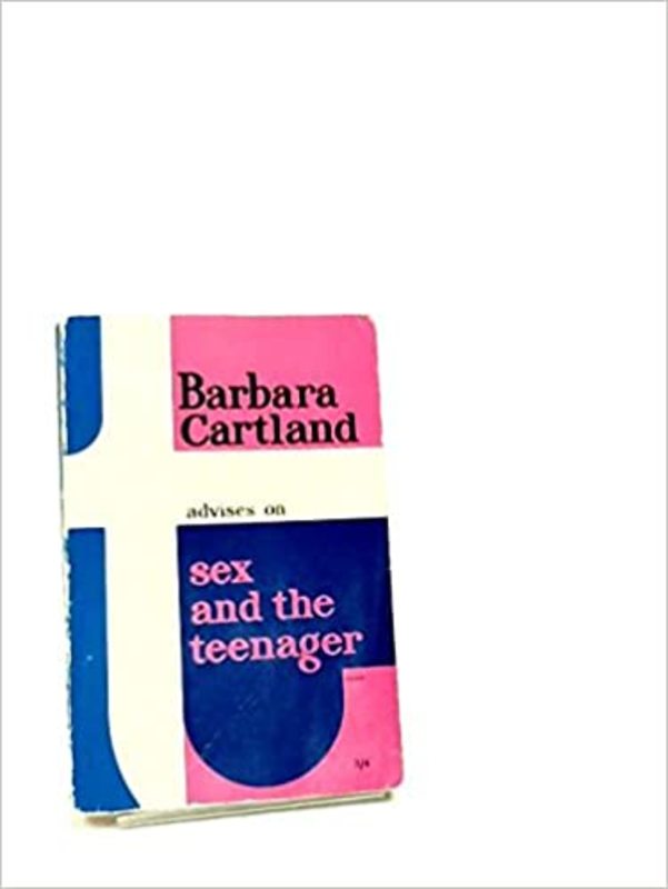 Book cover for "Sex and the Teenager" by Barbara Cartland