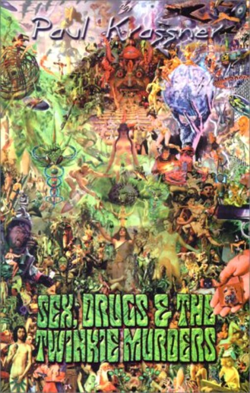 Book cover for "Sex, Drugs, and The Twinkie Murders" by Paul Krassner