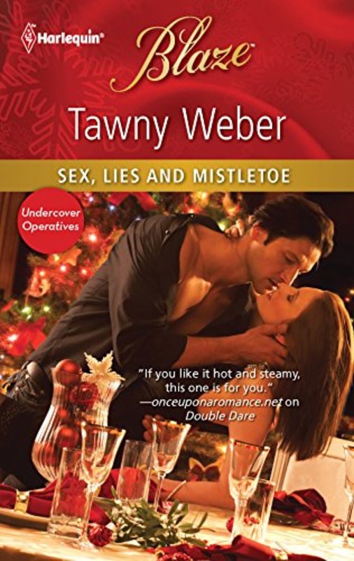 Book cover for "Sex, Lies and Mistletoe" by Tawny Weber