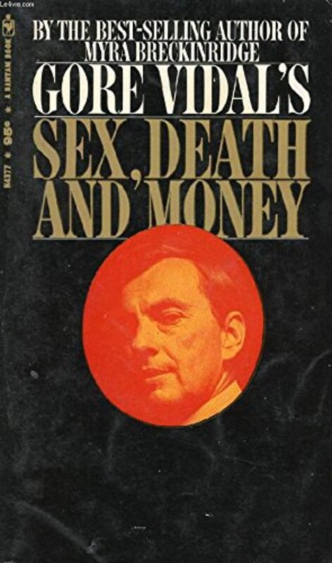 Book cover for "Sex, death, and money" by Gore Vidal