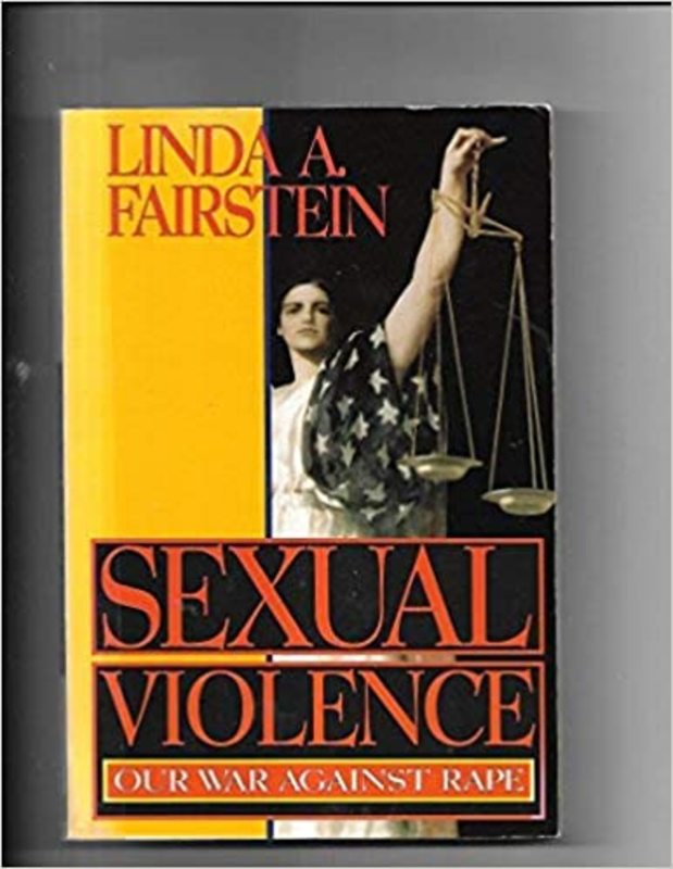 Book cover for "Sexual Violence: Our War Against Rape" by Linda Fairstein