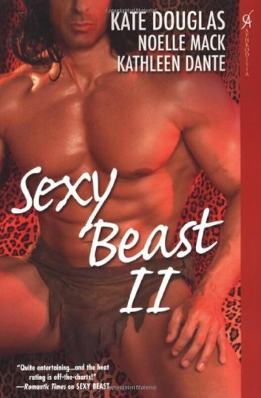Book cover for "Sexy Beast II" by Kate Douglas