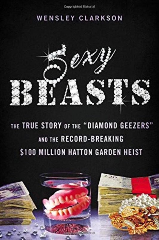 Book cover for "Sexy Beasts" by Wensley Clarkson