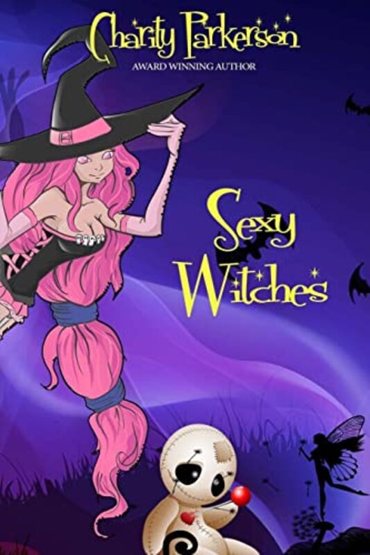 Book cover for "Sexy Witches" by Charity Parkerson