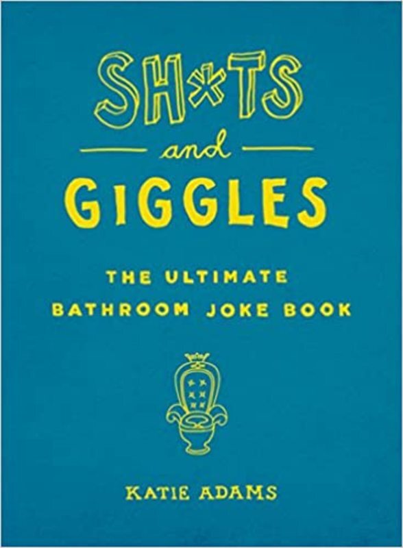 Book cover for "Sh*ts and Giggles" by Katie Adams