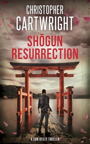Book cover for "Shōgun Resurrection" by Christopher Cartwright