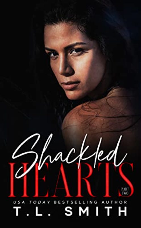 Book cover for "Shackled Hearts" by TL Smith