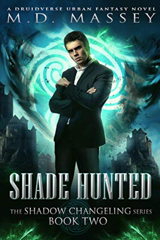 Book cover for "Shade Hunted" by MD Massey