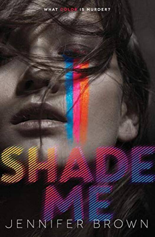 Book cover for "Shade Me" by Jennifer Brown