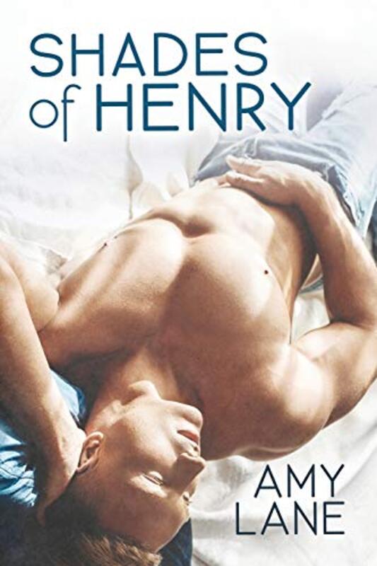 Book cover for "Shades of Henry" by Amy Lane