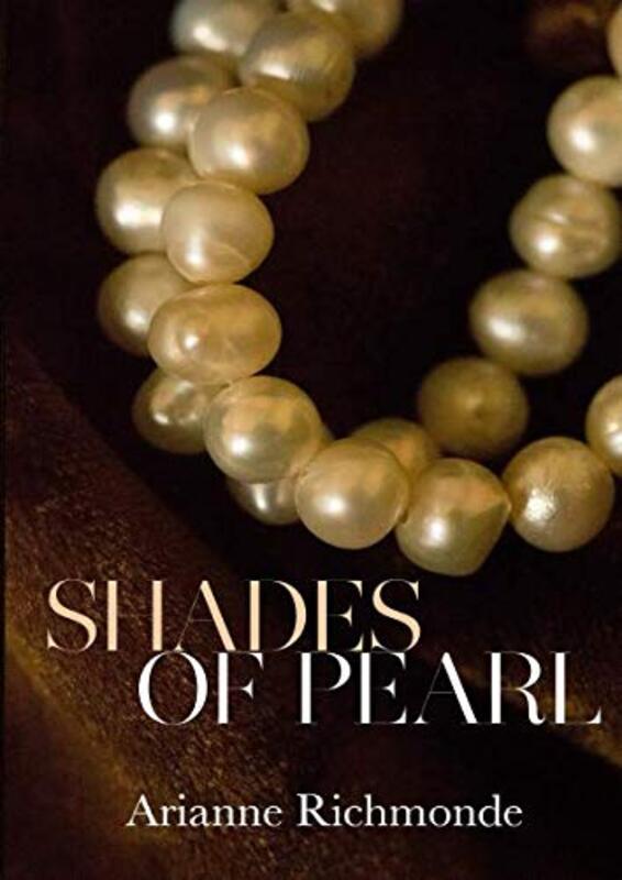 Book cover for "Shades of Pearl" by Arianne Richmonde