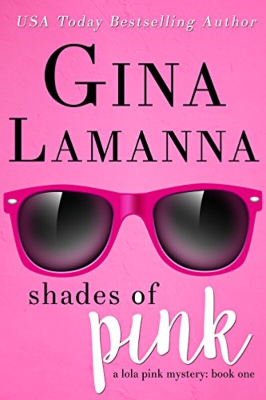 Book cover for "Shades of Pink" by Gina LaManna
