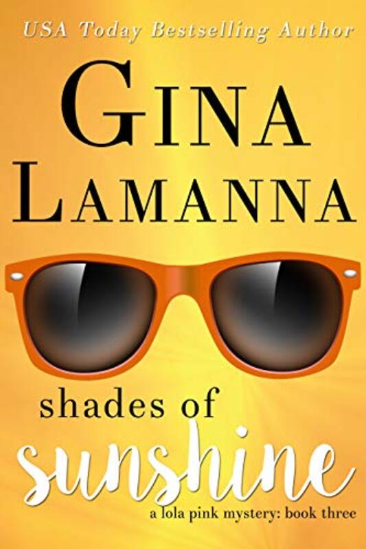 Book cover for "Shades of Sunshine" by Gina LaManna