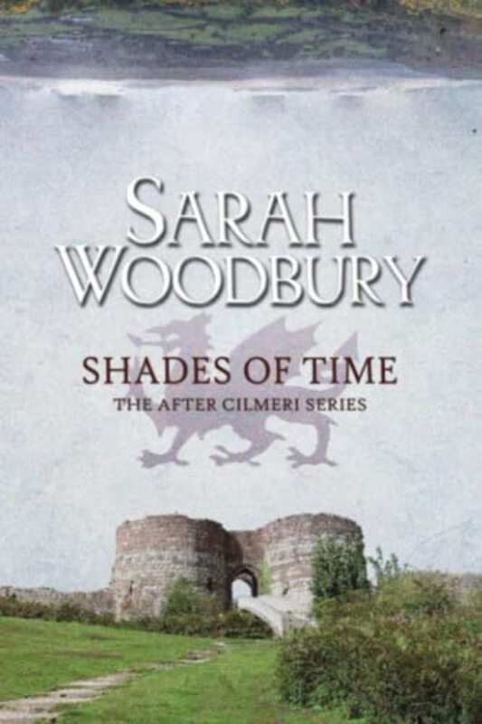 Book cover for "Shades of Time" by Sarah Woodbury