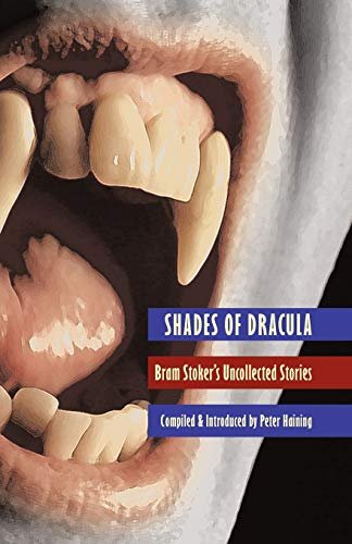 Book cover for "Shades of Dracula" by Bram Stoker