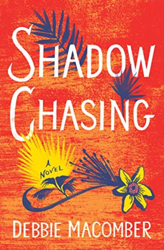 Book cover for "Shadow Chasing" by Debbie Macomber