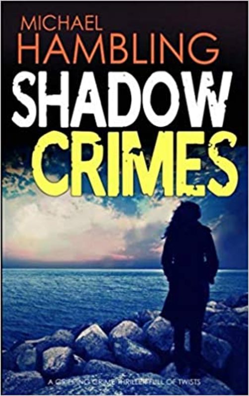 Book cover for "Shadow Crimes" by Michael Hambling