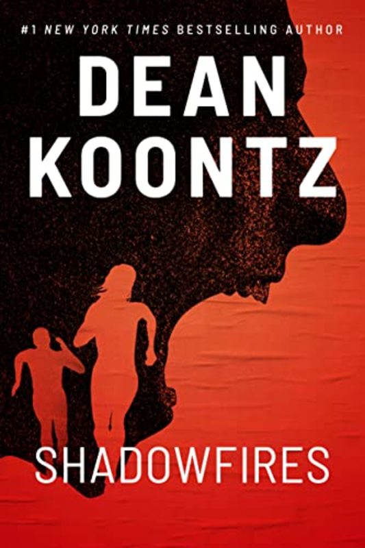 Book cover for "Shadowfires" by Dean Koontz