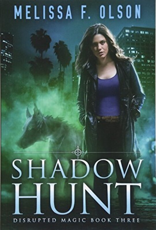 Book cover for "Shadow Hunt" by Melissa F Olson