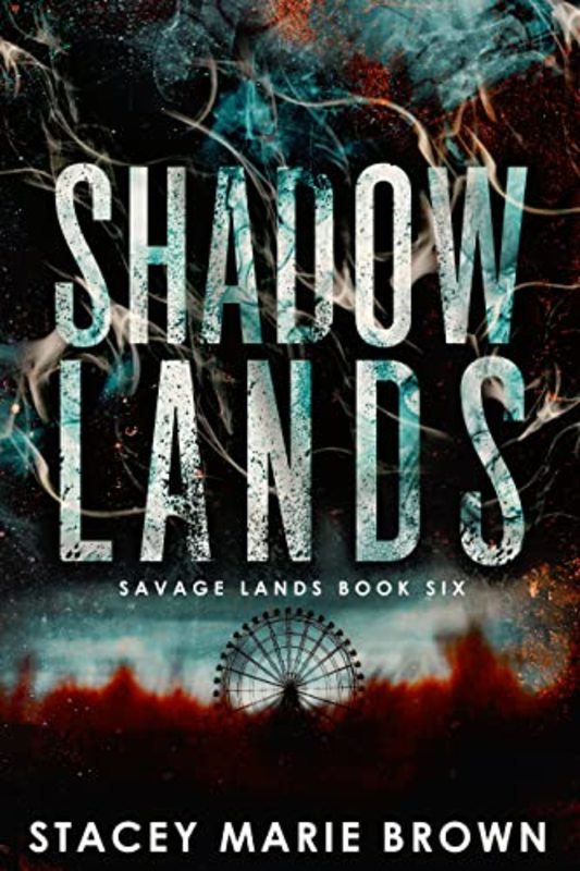 Book cover for "Shadow Lands" by Stacey Marie Brown