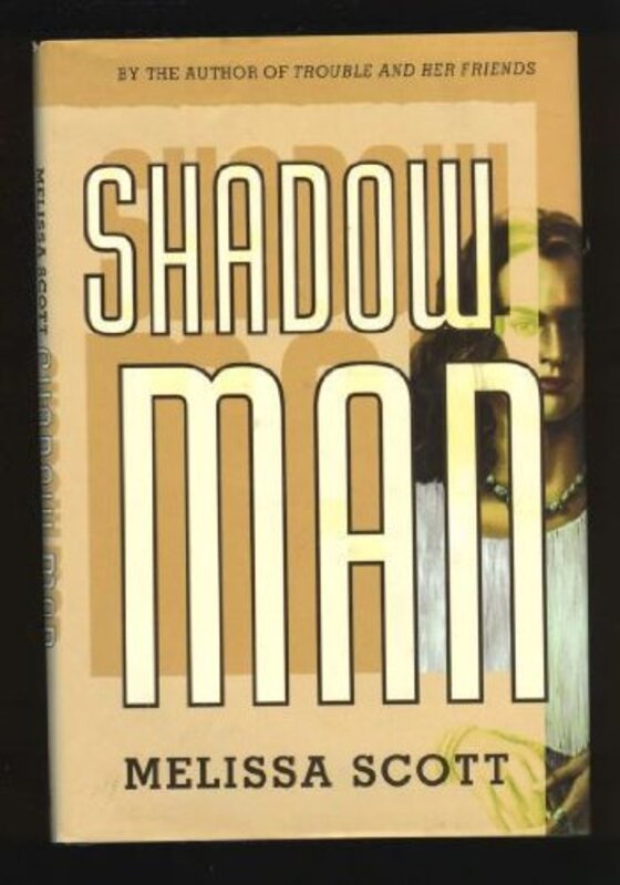 Book cover for "Shadow Man" by Melissa Scott