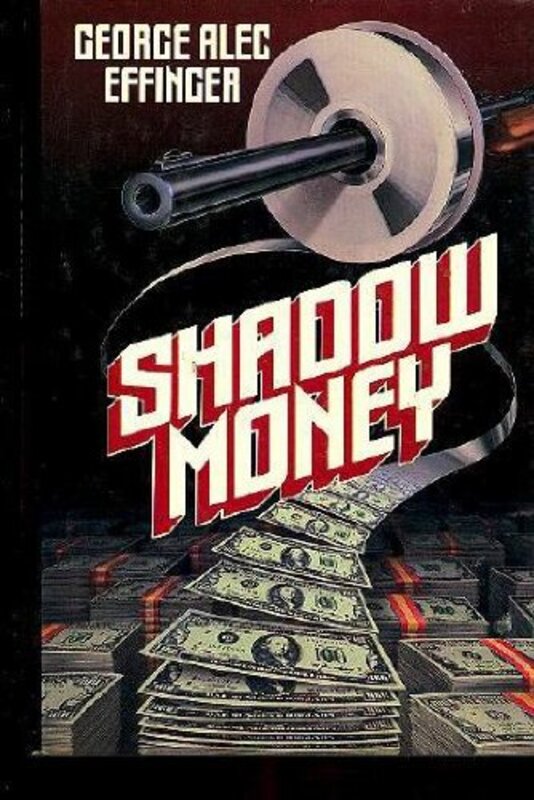 Book cover for "Shadow Money" by George Alec Effinger